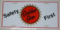 Golden Gem 'groves' Safety First, aluminum embossed license tag