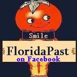 Smiley Say'z Click to visit FloridaPast on Facebook